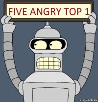 FIVE ANGRY TOP 1