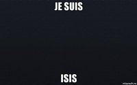 je suis isis