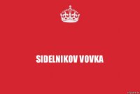 SIDELNIKOV VOVKA