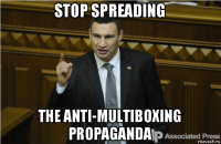 stop spreading the anti-multiboxing propaganda