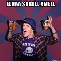 elhaa sorell xmell 