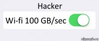 Hacker Wi-fi 100 GB/sec 