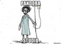 pandora studio