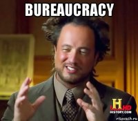 bureaucracy 