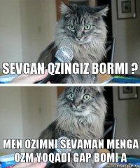 SEVGAN QZINGIZ BORMI ? MEN OZIMNI SEVAMAN MENGA OZM YOQADI GAP BOMI A