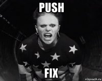 push fix