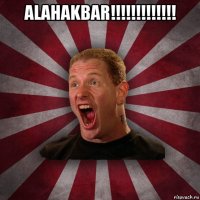 alahakbar!!!!!!!!!!!!! 