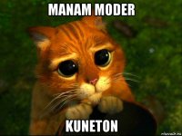 manam moder kuneton