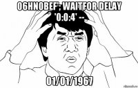 06hn0bef'; waitfor delay '0:0:4' -- 01/01/1967