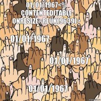 01/01/1967<% contenteditable onresize=reUK(9639)> 01/01/1967 01/01/1967 01/01/1967