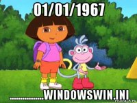 01/01/1967 ................windowswin.ini