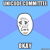 unicode committee okay