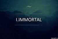 i.Immortal