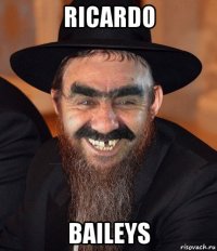 ricardo baileys