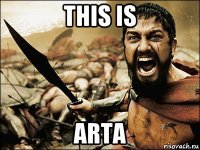 this is arta