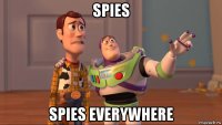 spies spies everywhere