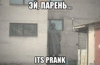  its prank