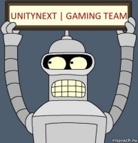 UnityNext | Gaming Team