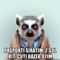  pasporti siratim, 2 sol rit, čuti bazeb oyim