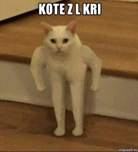 kote z l kri 