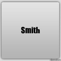 Smith