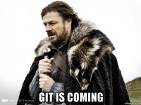  git is coming