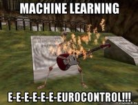 machine learning e-e-e-e-e-e-eurocontrol!!!