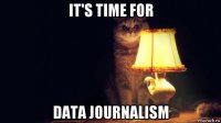 it's time for data journalism