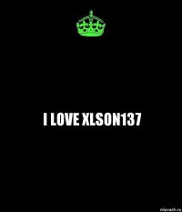 I LOVE XLSON137