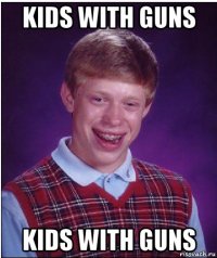 kids with guns kids with guns