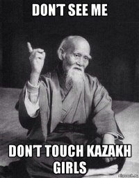 don’t see me don’t touch kazakh girls