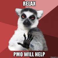 relax pmo will help