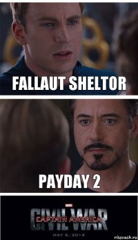 Fallaut Sheltor PayDay 2