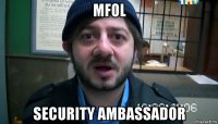 mfol security ambassador