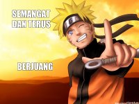 Semangat dan terus Berjuang