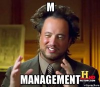 m management