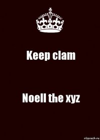 Keep clam Noell the xyz