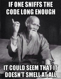 if one sniffs the code long enough it could seem that it doesn't smell at all