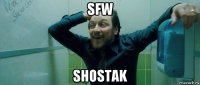 sfw shostak