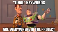 "final" keywords are everywhere in the project