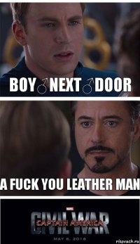 BOY♂NEXT♂DOOR A FUCK YOU LEATHER MAN