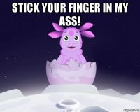 stick your finger in my ass! 