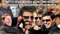 ay motyu, sosial müdafie nazirliyinde bilirsen ne qeder pul var? ölüler dirildi e gülmekden 