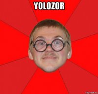 yoloz0r 