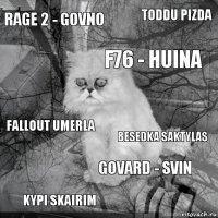 RAGE 2 - GOVNO Besedka Saktylas F76 - Huina Kypi Skairim Fallout Umerla Toddu Pizda Govard - svin   