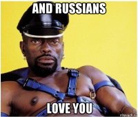 and russians love you