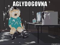 aglydogovna 