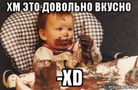 хм это довольно вкусно -xd