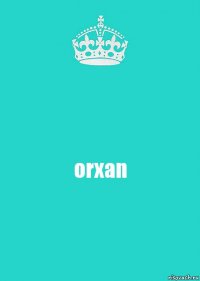 orxan