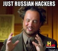 just russian hackers 